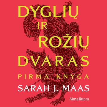 DYGLIŲ IR ROŽIŲ DVARAS. Pirma knyga audiobook, Sarah J. Maas