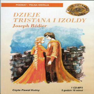 Dzieje Tristana i Izoldy, J.Bedier