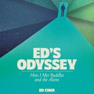 Ed's Odyssey How I Met Buddha and the Aliens (Unabridged), Ed Cima