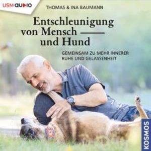 Entschleunigung von Mensch und Hund, Thomas Baumann