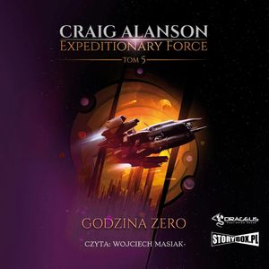 Expeditionary Force. Tom 5. Godzina Zero, Craig Alanson