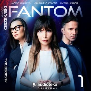 Fantom. Odcinek 1, Marcin Ciszewski
