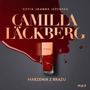 Marzenia z brązu. Faye. Tom 3 audiobook, Camilla Läckberg