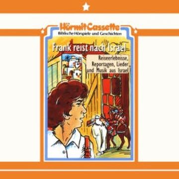 Frank reist nach Israel audiobook, Peter van Woerden