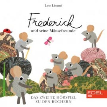 Frederick Und Seine Mäusefreunde, Vol. 2 (Das Original-Hörspiel zum Buch) audiobook, Stefan Brönneke