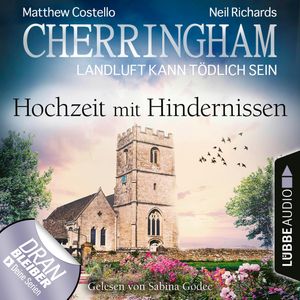 Hochzeit mit Hindernissen (Cherringham - Landluft kann tödlich sein 36), Matthew Costello, Neil Richards