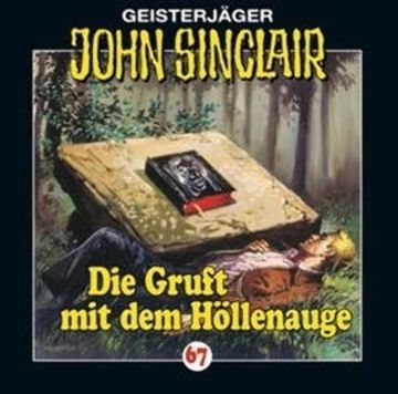 Die Gruft mit dem Höllenauge (John Sinclair 67) audiobook, Jason Dark