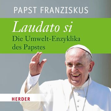 Laudato si audiobook, Papst Franziskus