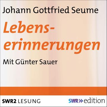 Lebenserinnerungen audiobook, Johann Gottfried Seume