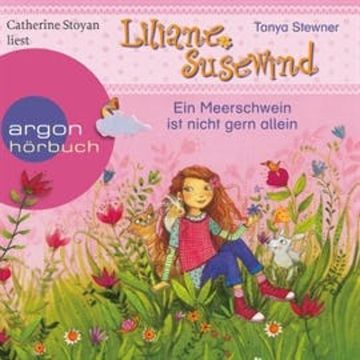 Liliane Susewind - Ein Meerschwein ist nicht gern allein audiobook, Tanya Stewner