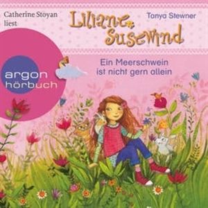 Liliane Susewind - Ein Meerschwein ist nicht gern allein, Tanya Stewner