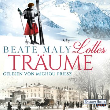 Lottes Träume audiobook, Beate Maly