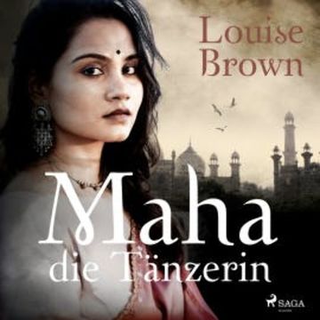 Maha, die Tänzerin audiobook, Louise Brown