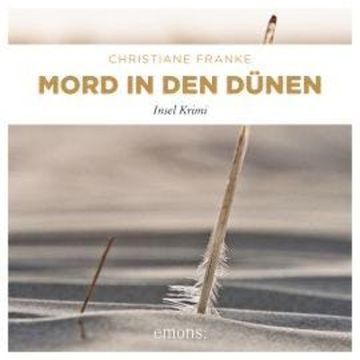 Mord in den Dünen - Oda Wagner, Christine Cordes, Band 6 (Ungekürzt) audiobook, Christiane Franke