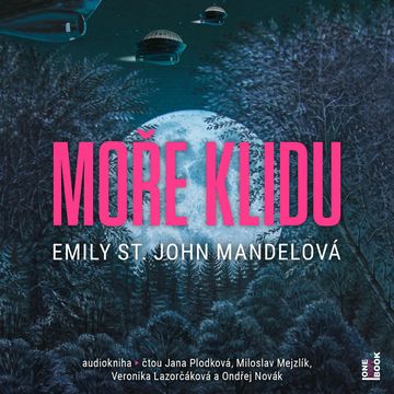 Moře klidu audiobook, Emily St. John Mandelová