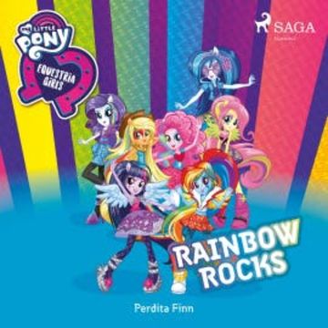 My Little Pony - Equestria Girls - Rainbow Rocks audiobook, Perdita Finn