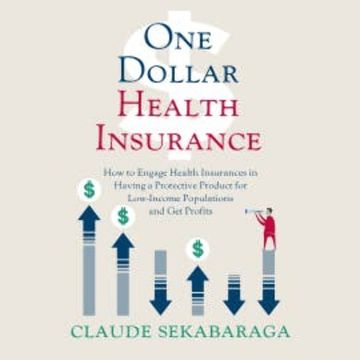 One Dollar Health Insurance audiobook, Claude Sekabaraga