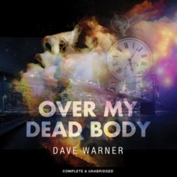 Over My Dead Body audiobook, Dave Warner