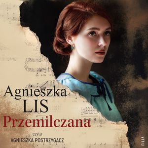 Przemilczana. Tekla. Tom 1, Agnieszka Lis