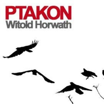 Ptakon audiobook, Witold Horwath