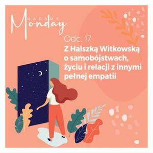 Rozmowa z Halszką Witkowską o samobójstwach, życiu i relacji z innymi pełnej empatii, Joanna Flis