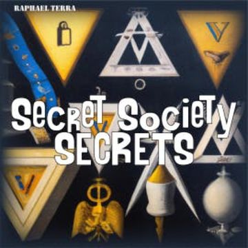 Secret Society Secrets audiobook, Raphael Terra