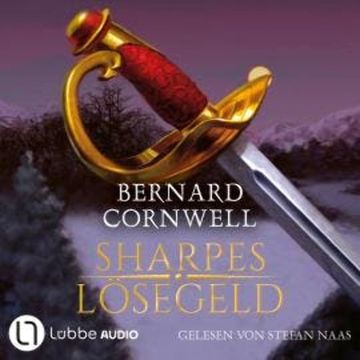 Sharpes Lösegeld - Kurzgeschichte - Sharpe-Reihe (Ungekürzt) audiobook, Bernard Cornwell