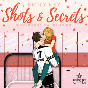 Shots & Secrets: Spicy Hockey Romance - Boston Badgers, Sports & Romance, Band 5 (ungekürzt) audiobook, Emily Key