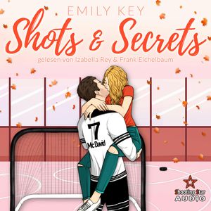 Shots & Secrets: Spicy Hockey Romance - Boston Badgers, Sports & Romance, Band 5 (ungekürzt), Emily Key