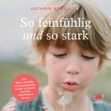 So feinfühlig und so stark audiobook, Kathrin Borghoff