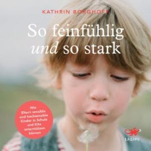 So feinfühlig und so stark, Kathrin Borghoff