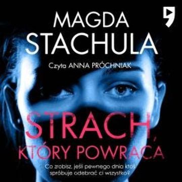Strach, który powraca audiobook, Magda Stachula