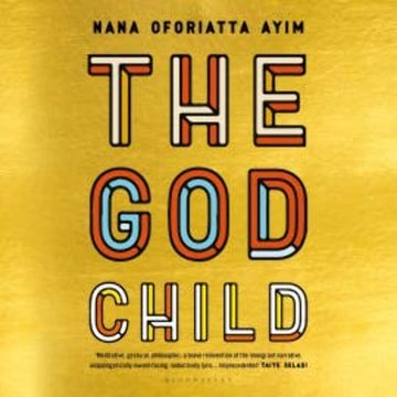 The God Child audiobook, Nana Oforiatta Ayim