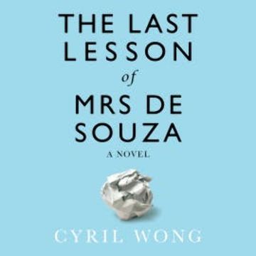 The Last Lesson of Mrs de Souza audiobook, Cyril Wong
