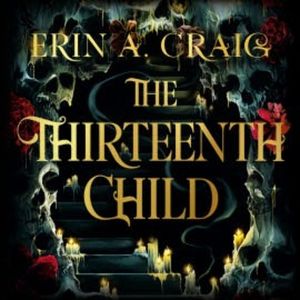 The Thirteenth Child, Erin A. Craig