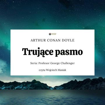 Trujące pasmo audiobook, Arthur Conan Doyle
