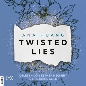 Twisted Lies - Twisted-Reihe, Teil 4 (Ungekürzt), Ana Huang