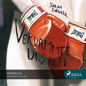 Verdammte Unschuld, Sarah Engell