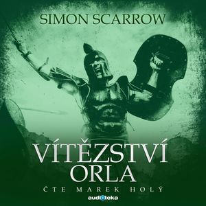 Vítězství orla, Simon Scarrow