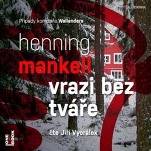 Vrazi bez tváře, Henning Mankell