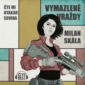 Vymazlené vraždy, Milan Skála