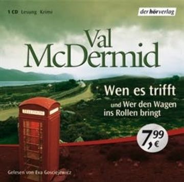 Wen es trifft/Wer den Wagen ins Rollen bringt audiobook, Val McDermid