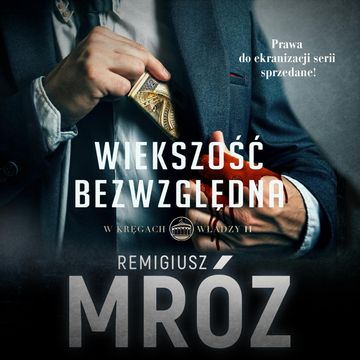 Większość bezwzględna, Remigiusz Mróz
