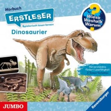 Wieso? Weshalb? Warum? Erstleser. Dinosaurier audiobook, Carola von Kessel