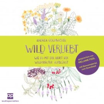 Wild verliebt audiobook, Andrea Goldbacher