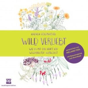 Wild verliebt, Andrea Goldbacher