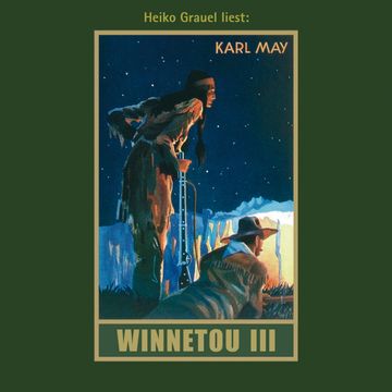 Winnetou III - Karl Mays Gesammelte Werke, Band 9 audiobook, Karl May