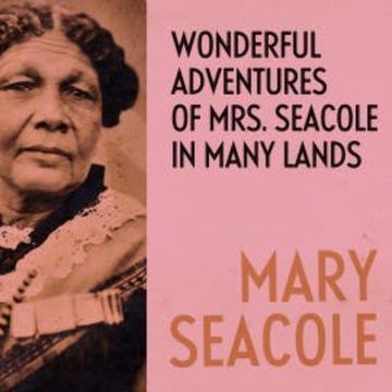 Wonderful Adventures of Mrs. Seacole in Many Lands audiobook, Mary Seacole