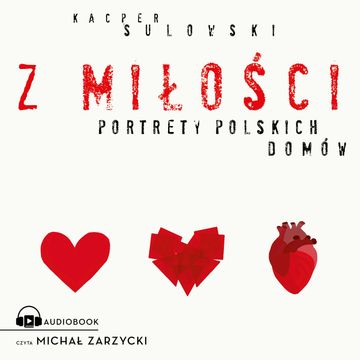 Z miłości audiobook, Kacper Sulowski