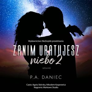Zanim uratujesz niebo 2, P.A. Daniec